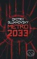 Glukhovsky Dmitry: Metro 2033