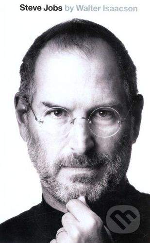 Little, Brown Steve Jobs: The Exclusive Biography - Walter Isaacson