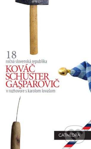 Cathedra Kováč, Schuster, Gašparovič v rozhovore s Karolom Lovašom - Karol Lovaš
