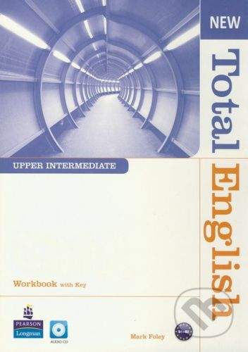Pearson, Longman New Total English - Upper Intermediate - Workbook with Key (+ Audio CD) - Mark Foley