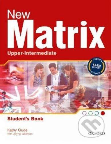 Oxford University Press New Matrix - Upper-intermediate - Student's Book - Kathy Gude