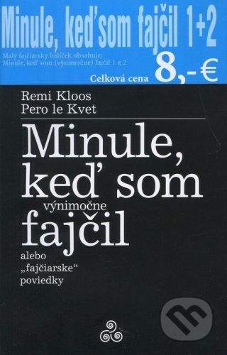 Miloš Prekop - AND Minule, keď som fajčil 1 + 2 - Remi Kloos, Pero le Kvet