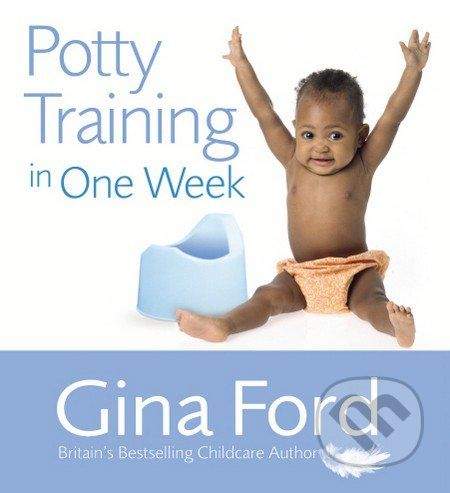 Vermilion Potty Training in One Week - Gina Ford