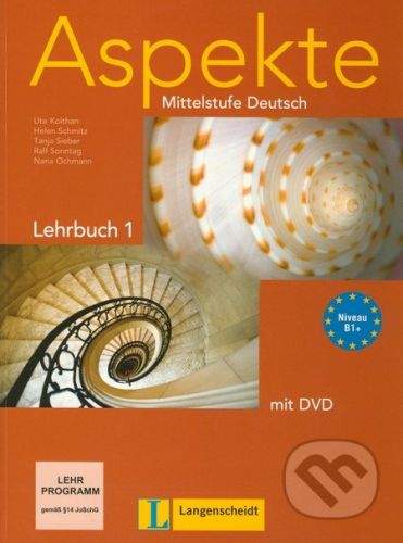 Langenscheidt Aspekte - Lehrbuch (B1+ mit DVD) - Ute Koithan, Helen Schmitz, Tanja Sieber, Ralf Sonntag, Nana Ochmann