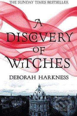 Harkness Deborah: Discovery of Witches