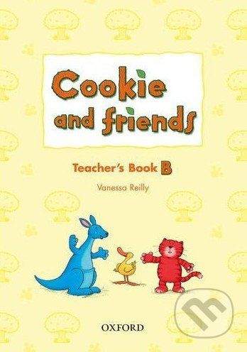 Oxford University Press Cookie and Friends B: Teacher's Book - Vanessa Reilly