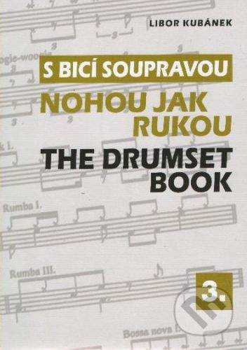 Drumatic s.r.o. S bicí soupravou 3 - Nohou jak rukou - Libor Kubánek