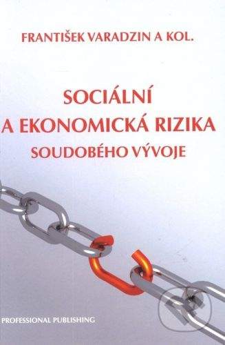 Brožová Helena: Sociální a ekonomická rizika soudobého vývoje