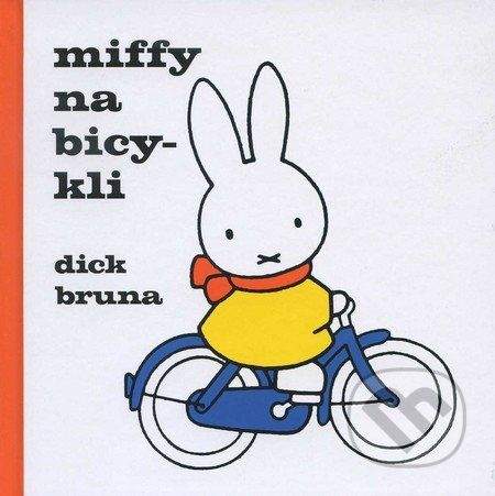 SUGARBOOKS, s.r.o. Miffy na bicykli - Dick Bruna