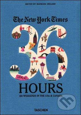 Taschen The New York Times: 36 Hours - Barbara Ireland