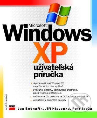 Computer Press Microsoft Windows XP - Petr Broža, Jiří Hlavenka, Jan Bednařík