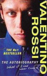 Arrow Books Valentino Rossi: The Autobiography - Valentino Rossi