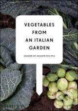 Phaidon Vegetables from an Italian Garden -