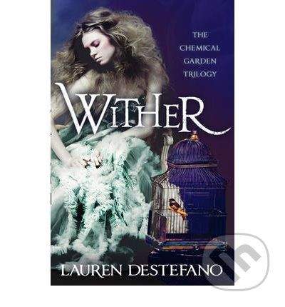 HarperCollins Publishers Wither - Lauren DeStefano