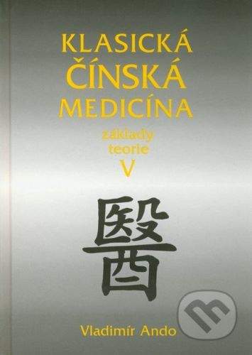 Svítání Klasická čínská medicína V. - Vladimír Ando