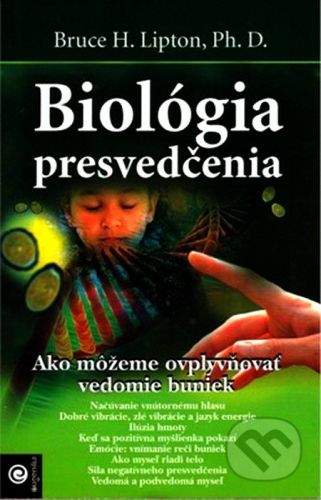 Eugenika Biológia presvedčenia - Bruce H. Lipton