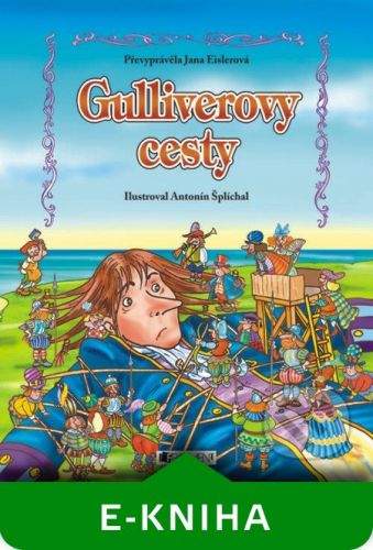 Nakladatelství Fragment Gulliverovy cesty – pro děti - Jana Eislerová