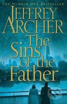 Pan Macmillan The Sins of the Father - Jeffrey Archer