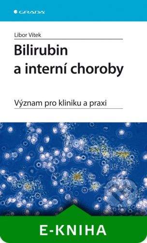 Grada Bilirubin a interní choroby - Libor Vítek