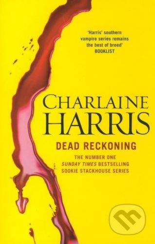 Gollancz Dead Reckoning - Charlaine Harris