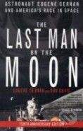 St Martins Press The Last Man on the Moon - Eugene Cernan