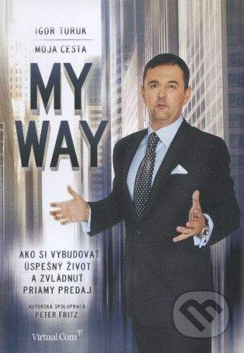 Ivan Turuk: My Way / Moja cesta