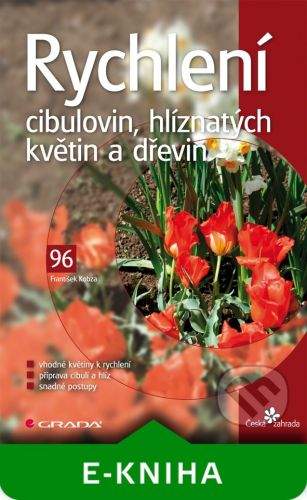 Grada Rychlení cibulovin, hlíznatých květin a dřevin - František Kobza