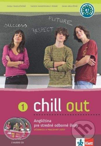 Klett Chill out 1 (Učebnica a pracovný zošit) - Carla Tkadlečková, Tazeem Manesouraly Perná, Dana Krulišová