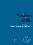 Karmelitánske nakladateľstvo Moja modlitebná kniha - Anselm Grün