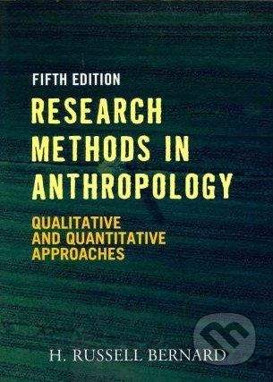 vydavateľ neuvedený Research Methods in Anthropology - H. Russell Bernard