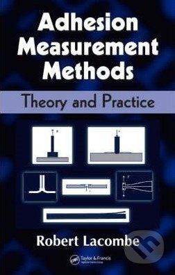 CRC Press Adhesion Measurement Methods - Robert Lacombe