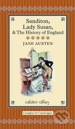 Jane Austen: Sanditon, Lady Susan & the History of England