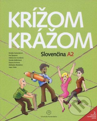 Studia Academica Slovaca Krížom krážom - Slovenčina A2 - Renáta Kamenárová a kolektiv
