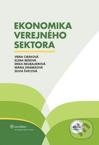 IURA EDITION Ekonomika verejného sektora - Viera Cibáková a kol.