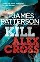 Arrow Books Kill Alex Cross - James Patterson