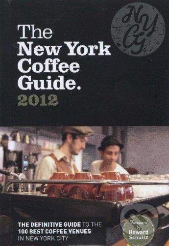 Allegra Publications The New York Coffee Guide 2012 - Jeffrey Young