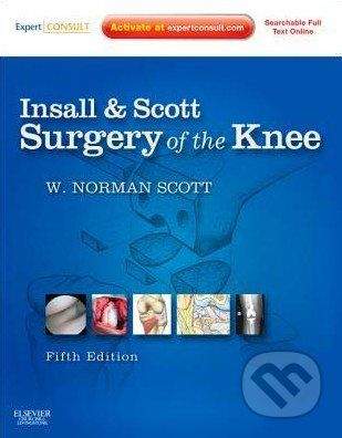 Churchill Livingstone Insall and Scott Surgery of the Knee - Norman W. Scott