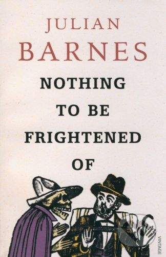Vintage Nothing to be Frightened of - Julian Barnes