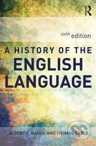 Routledge A History of the English Language - Albert C. Baugh