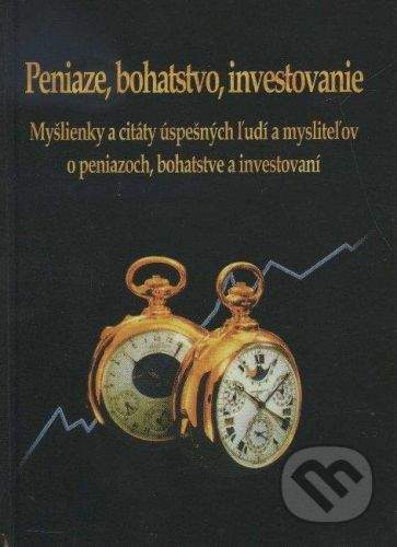 Marada Peniaze, bohatstvo, investovanie - Marek Kudzbel
