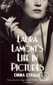 Picador Laura Lamont's Life in Pictures - Emma Straub