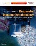 Saunders Diagnostic Immunohistochemistry - David Dabbs