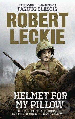 Ebury Helmet for my Pillow - Robert Leckie