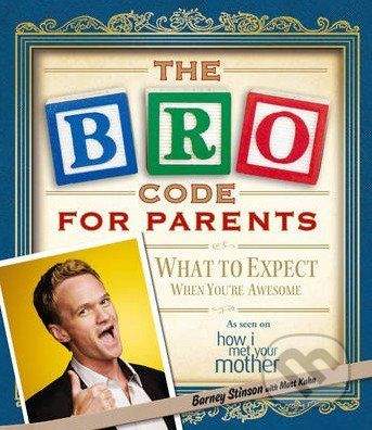 Simon & Schuster The Bro Code for Parents - Barney Stinson, Matt Kuhn