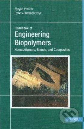 Hanser Gardner Publications Handbook of Engineering Biopolymers - Stoyko Fakirov