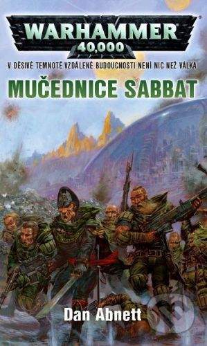 Dan Abnett: Warhammer 40 000: Mučednice Sabbat