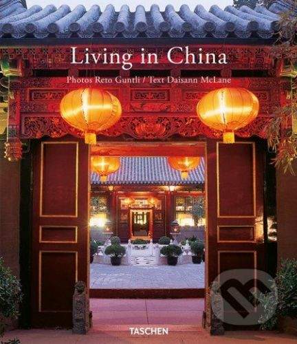 Taschen Living in China - Daisann McLane