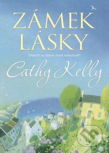 Cathy Kelly: Zámek lásky