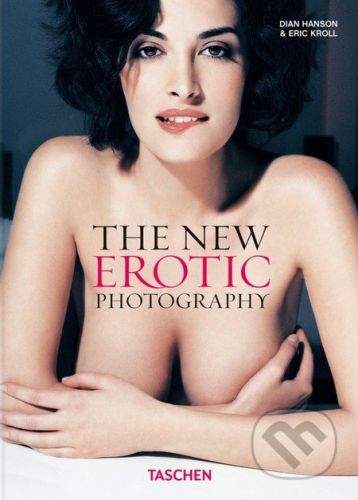 Dian Hanson: The New Erotic Photography Vol. 1