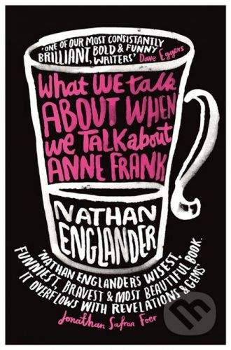 Englander Nathan: What We Talk About When We Tal